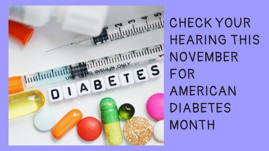 check your hearing this November for American dibetes montha