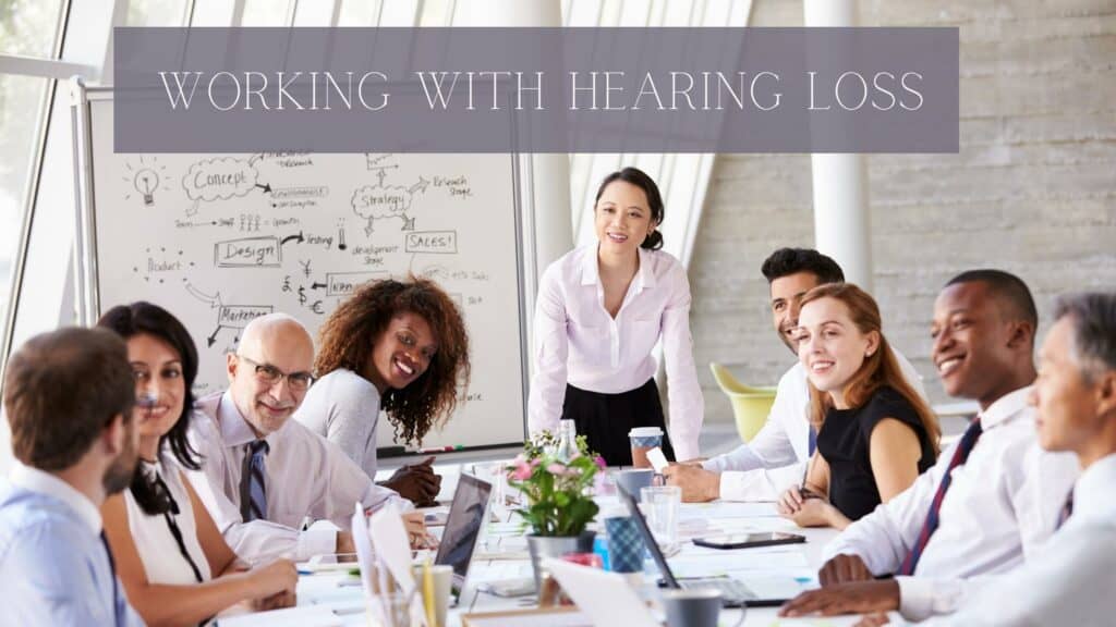 Working with hearing loss